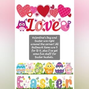 Valentine's Day and Easter Items.